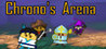 Chrono's Arena