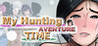 My Hunting Adventure Time