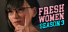 FreshWomen - Season 3