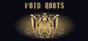 Void Roots