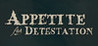 Appetite for Detestation Image