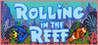 Rolling in the Reef Image