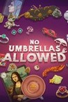 No Umbrellas Allowed Image