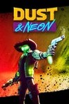 Dust & Neon