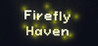 Firefly Haven