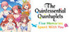 The Quintessential Quintuplets: Five Memories Spent With You Image