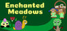 Enchanted Meadows