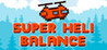 Super Heli Balance