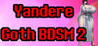 Yandere Goth BDSM 2