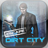 Escape Dirt City with Clear Image