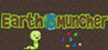 Earth Muncher