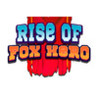 Rise of Fox Hero