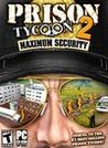 Prison Tycoon 2: Maximum Security Image