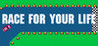 Race for Your Life Image