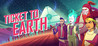 Ticket to Earth Image