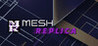 Mesh Replica