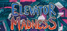 Elevator Madness Image