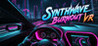 Synthwave Burnout VR Image