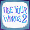 Use Your Words 2 Image
