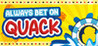 Always Bet on Quack Image