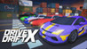 DRIVE DRIFT X
