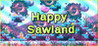 Happy Sawland