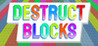 Destruct Blocks Image