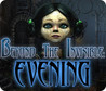 Beyond The Invisible: Evening Image