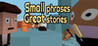 Small phrases Great stories Image