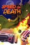 Speed or Death Image