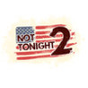Not Tonight 2