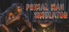 Primal Man Simulator Image