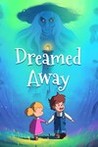 Dreamed Away Image