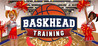 Baskhead Training Image