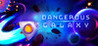 Dangerous Galaxy Image