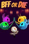 BFF or Die Image