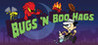 Bugs 'N Boo Hags