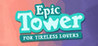 Epic Tower for Tireless Lovers Image