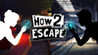 How 2 Escape Image