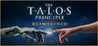 The Talos Principle: Reawakened