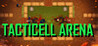 Tacticell Arena