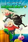Super Onion Boy+ Image