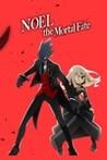 Noel The Mortal Fate