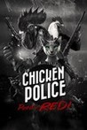Chicken Police - Paint it RED! Image