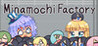 Minamochi Factory