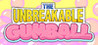 The Unbreakable Gumball Image