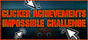 CLICKER ACHIEVEMENTS - THE IMPOSSIBLE CHALLENGE Image