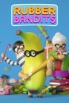 Rubber Bandits Image