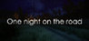 One Night On The Road Image