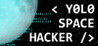 Yolo Space Hacker